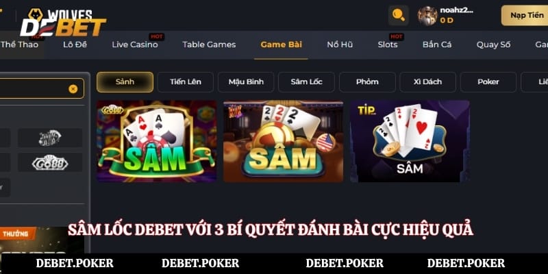 Sâm lốc Debet Với 3 Bí Quyết Đánh Bài Cực Hiệu Quả